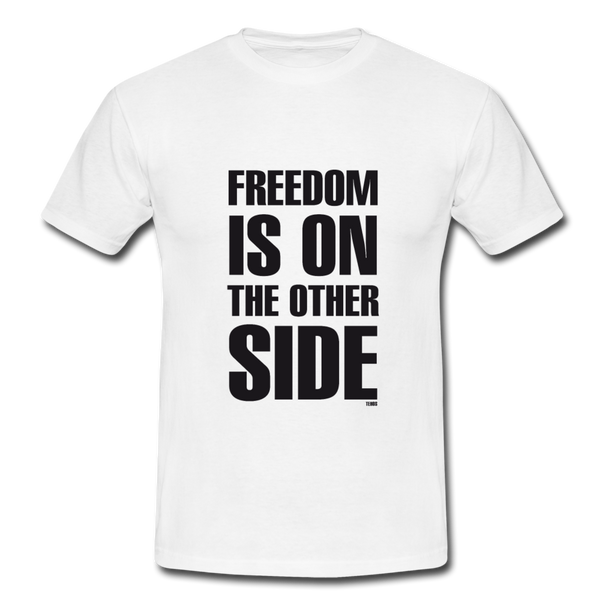 Tehos - Freedom is on the other side black Men's T-Shirt - white