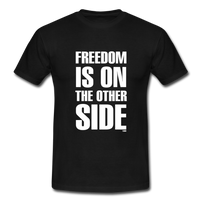 Tehos Freedom is on the other side Men's T-Shirt - black